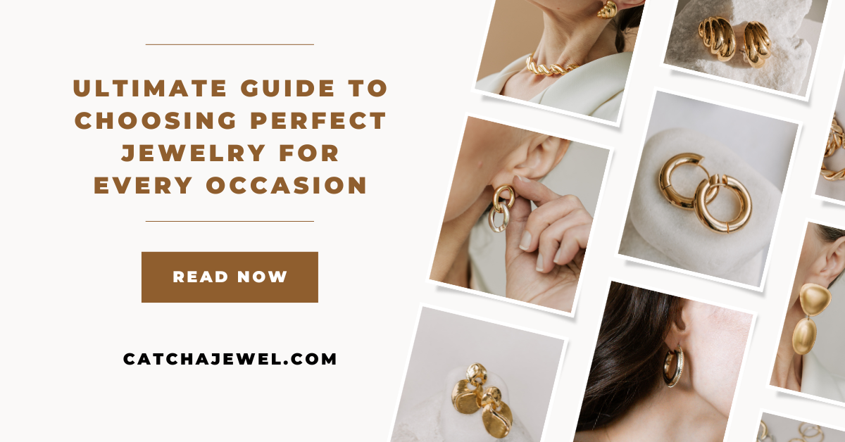 The Ultimate Guide to Choosing the Perfect Jewelry for Every Occasion ...